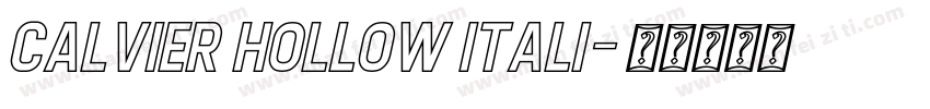 Calvier Hollow Itali字体转换